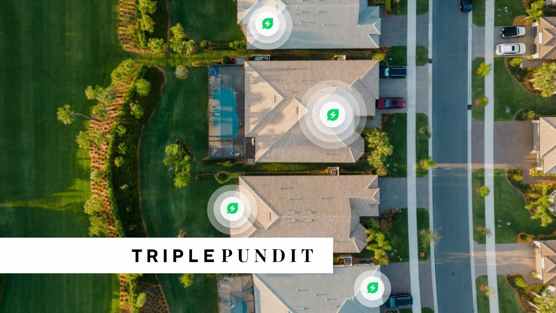 Aerial view of suburban homes with energy icons overlaid on rooftops, symbolizing solar or smart energy systems. The image features the TriplePundit logo at the bottom.